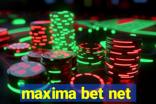 maxima bet net